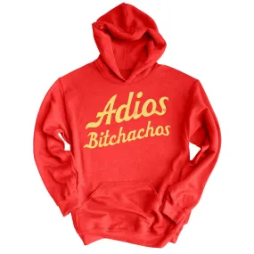 Adios Bitchachos Hoodie