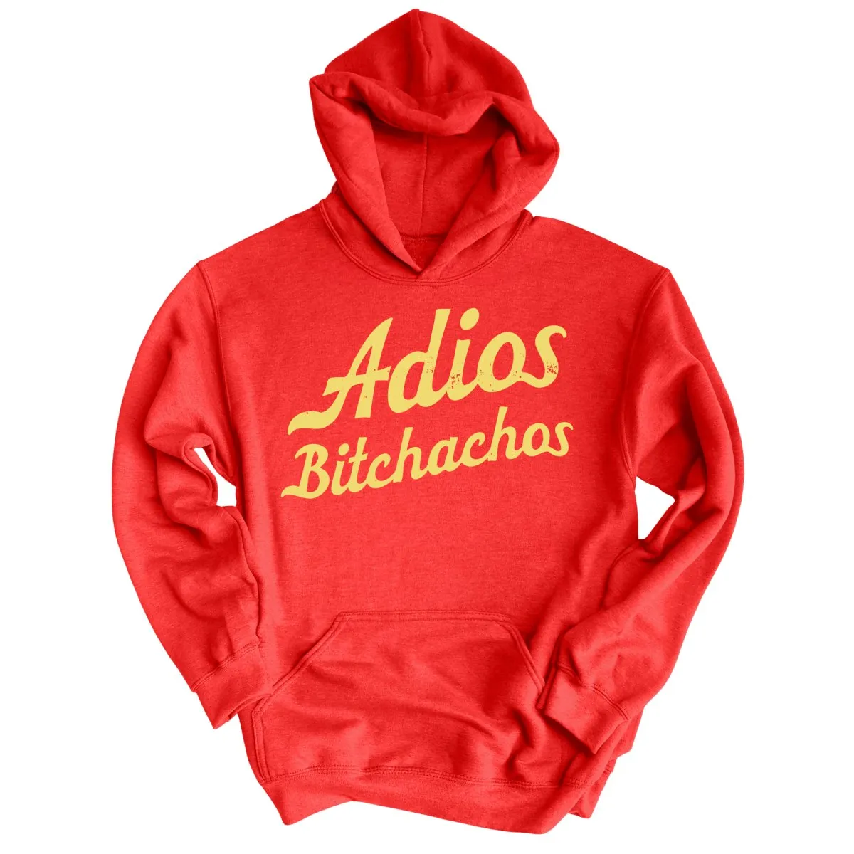 Adios Bitchachos Hoodie