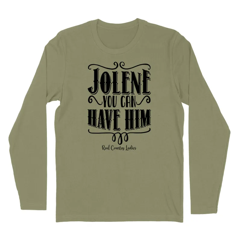 Jolene You Can Have Him Black Print Hoodies & Long Sleeves