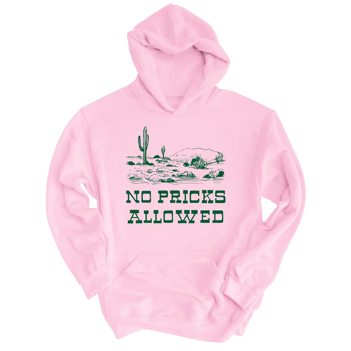 No Pricks Allowed Hoodie